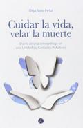Cuidar la vida, velar la muerte