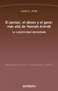 El pensar, el deseo y el goce
