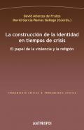 La construcci�n de la identidad en tiempos de crisis
