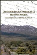 La Desamortizaci�n Forestal en la Provincia de Soria