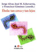 Ebola: tan cerca y tan lejos
