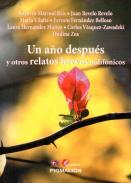 Un a�o despu�s y otros relatos breves polif�nicos