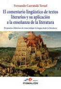 El comentario ling��stico de textos literarios y su aplicaci�n a la ense�anza de la literatura
