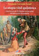 La utop�a vital quijotesca