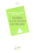 Flores a un sue�o olvidado