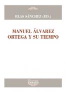 Manuel �lvarez Ortega y su tiempo