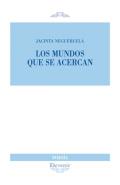 Los mundos que se acercan