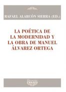 La po�tica de la modernidad y la obra de Manuel �lvarez Ortega