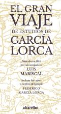 El gran viaje de estudios de Garc�a Lorca