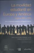 La movilidad estudiantil en Europa y Am�rica (siglos XIII a XXI)