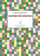 Quienes me habitan