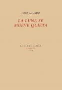 La luna se mueve quieta