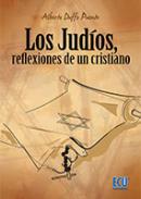 Los jud�os, reflexiones de un cristiano
