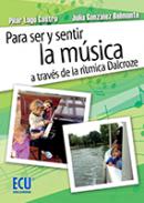 Para ser y sentir la m�sica a trav�s de la r�tmica Dalcroze