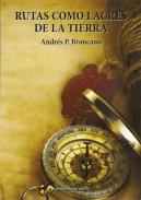 Rutas como lacres de la tierra