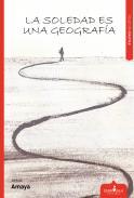 La soledad es una geograf�a