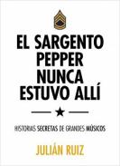El sargento Pepper nunca estuvo all�