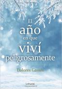 El a�o en que viv� peligrosamente