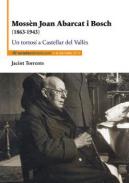 Moss�n Joan Abarcat i Bosch (1863-1943)