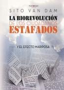 La biorevoluci�n de los ciudadanos estafados