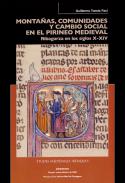 Monta�as, comunidades y cambio social en el Pirineo medieval