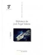 Biblioteca de Jos� �ngel Valente