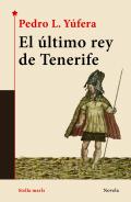 El �ltimo rey de Tenerife