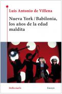 Nueva York/Babilonia, los a�os de la edad maldita