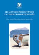 Les lleng�es minoritzades en l'ordre postmonoling�e