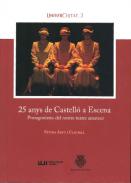 25 anys de Castell� a escena