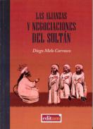 Las alianzas y negociaciones del sult�n