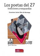 Los poetas del 27, tradiciones y vanguardias
