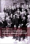Un idealista en temps de guerra i dictadura