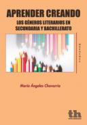 Aprender Creando los G�neros Literarios en Secundaria y Bachillerato