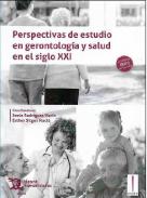 Perspectivas de estudio en gerontolog�a y salud en el siglo XXI
