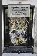 Sensaciones de Bilbao ; Al nervi�n ; Las estradas de Albia