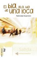 El bla, bla, bla de una loca