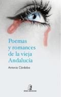 Poemas y romances de la vieja Andaluc�a