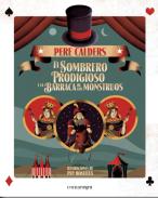 El sombrero prodigioso y la barraca de los monstruos