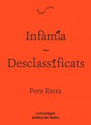 Infamia ; Desclassificats