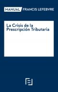 La crisis de la prescripci�n tributaria