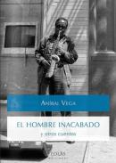 El hombre inacabado y otros cuentos