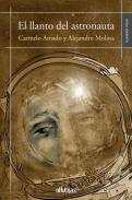 El llanto del astronauta