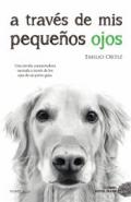 A trav�s de mis peque�os ojos