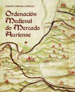 Ordenaci�n medieval do mercado auriense