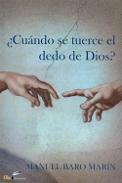 �Cu�ndo se tuerce el dedo de Dios?