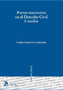 Pactos sucesorios en el derecho civil catal�n