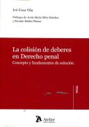 La colisi�n de deberes en derecho penal