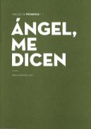 �ngel, me dicen