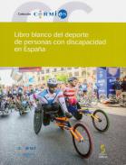 Libro blanco del deporte de personas con discapacidad en Espa�a